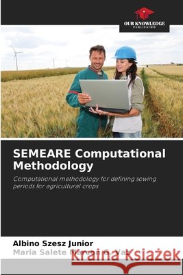 SEMEARE Computational Methodology Szesz Junior, Albino, Marcon G. Vaz, Maria Salete 9786209161322