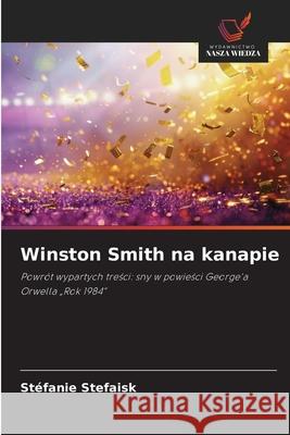 Winston Smith na kanapie Stefaisk, Stéfanie 9786209162527 Wydawnictwo Nasza Wiedza