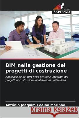 BIM nella gestione dei progetti di costruzione Marinho, António Joaquim Coelho 9786209164026