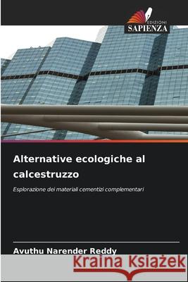 Alternative ecologiche al calcestruzzo Reddy, Avuthu Narender 9786209164606