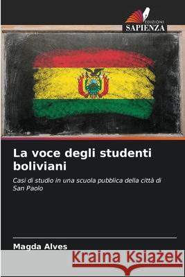 La voce degli studenti boliviani Alves, Magda 9786209164927