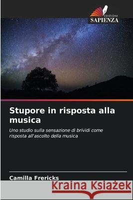Stupore in risposta alla musica Frericks, Camilla 9786209168642