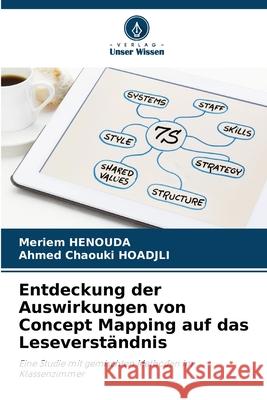 Entdeckung der Auswirkungen von Concept Mapping auf das Leseverständnis HENOUDA, Meriem, HOADJLI, Ahmed Chaouki 9786209169762 Verlag Unser Wissen