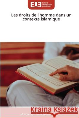 Les droits de l'homme dans un contexte islamique ABBAZEN SA-ID, Mohammad Sa-îd 9786209169830 Éditions universitaires européennes