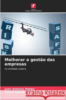 Melhorar a gestão das empresas Mateo, Juan Antonio, Garcìa, Anicel 9786209202780
