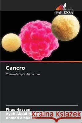 Cancro Hassan, Firas, Abdul Hameed, Ayah, Alshanon, Ahmed 9786209207785