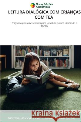 Leitura Dial?gica Com Crian?as Com Tea Andressa Daniele Do Rosemari Lorenz Martins 9786209209253