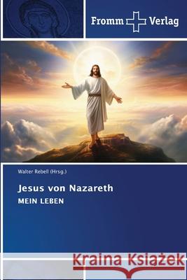 Jesus von Nazareth Rebell (Hrsg.), Walter 9786209210181