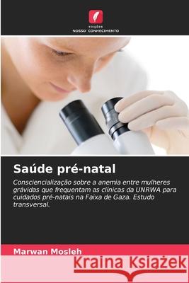 Saúde pré-natal Mosleh, Marwan 9786209210686
