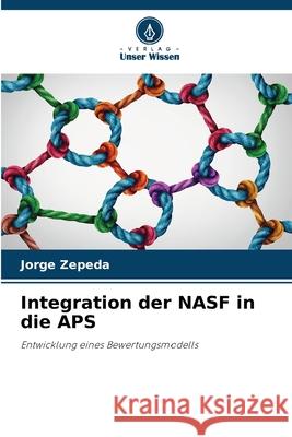 Integration der NASF in die APS Zepeda, Jorge 9786209211164 Verlag Unser Wissen