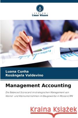 Management Accounting Luana Cunha Ros?ngela Valdevino 9786209211997 Verlag Unser Wissen