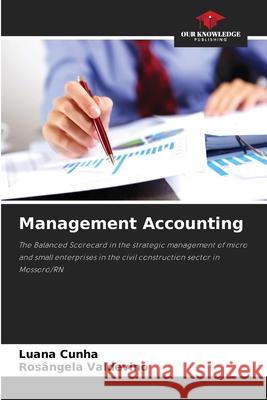 Management Accounting Luana Cunha Ros?ngela Valdevino 9786209214554 Our Knowledge Publishing