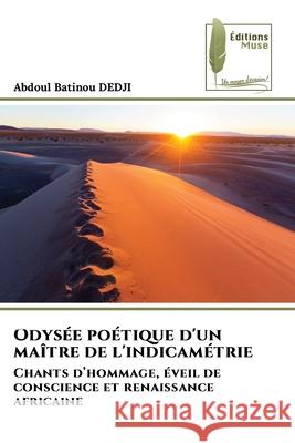 Odysée poétique d'un maître de l'indicamétrie DEDJI, Abdoul Batinou 9786209214608 Éditions Muse