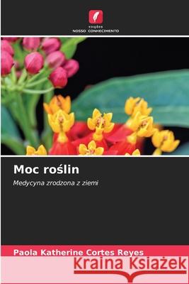 Moc roslin Cortés Reyes, Paola Katherine 9786209218187