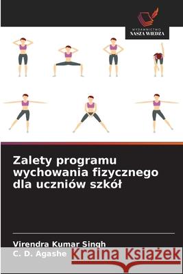 Zalety programu wychowania fizycznego dla uczniów szkól Singh, Virendra Kumar, Agashe, C. D. 9786209223617