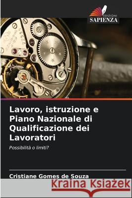 Lavoro, istruzione e Piano Nazionale di Qualificazione dei Lavoratori Gomes de Souza, Cristiane 9786209223891