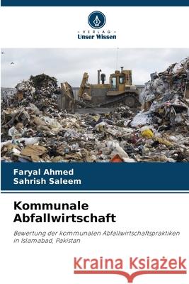 Kommunale Abfallwirtschaft Faryal Ahmed Sahrish Saleem 9786209223990