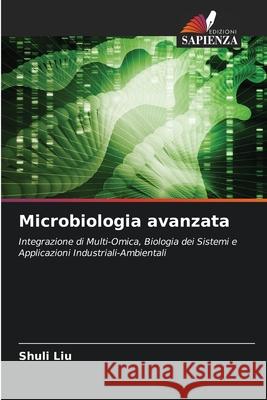 Microbiologia avanzata Liu, Shuli 9786209224270