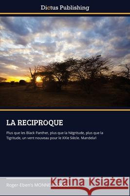 La Reciproque Roger-Eben's Monney-Bosso 9786209224935 Dictus Publishing