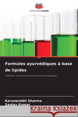 Formules ayurv?diques ? base de lipides Karunanidhi Sharma Sanjay Kumar 9786209225048