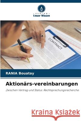 Aktion?rs-vereinbarungen Rania Bouatay 9786209227714 Verlag Unser Wissen