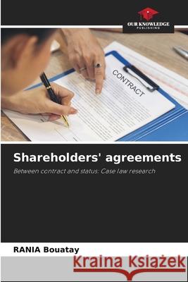 Shareholders' agreements Rania Bouatay 9786209230271 Our Knowledge Publishing