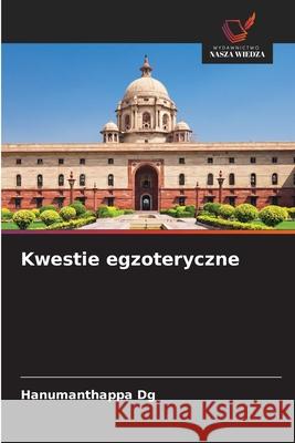 Kwestie egzoteryczne Dg, Hanumanthappa 9786209230745