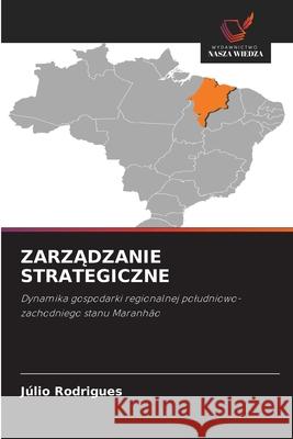 ZARZADZANIE STRATEGICZNE Rodrigues, Julio 9786209231025