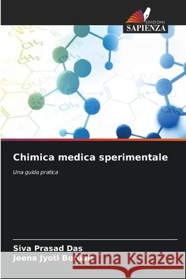 Chimica medica sperimentale Das, Siva Prasad, Boruah, Jeena Jyoti 9786209232039