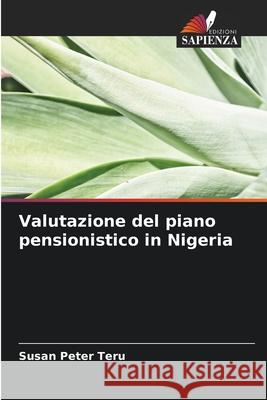 Valutazione del piano pensionistico in Nigeria Peter Teru, Susan 9786209232992