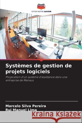 Systèmes de gestion de projets logiciels Pereira, Marcelo Silva, Lima, Rui Manuel 9786209233869
