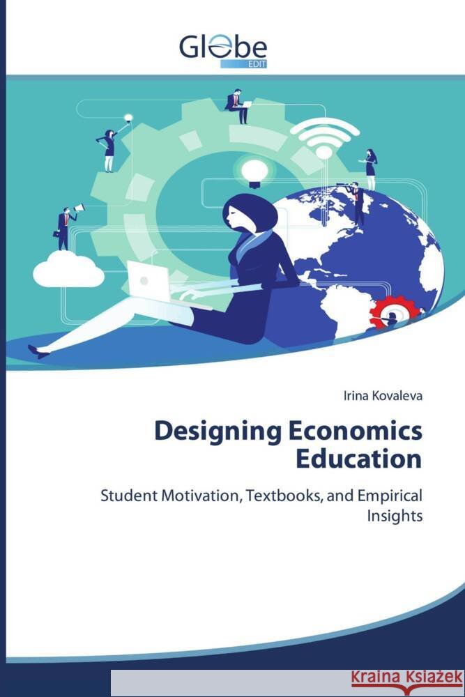Designing Economics Education Kovaleva, Irina 9786209234132