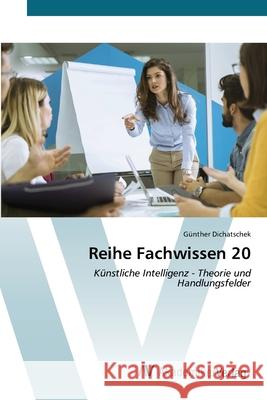 Reihe Fachwissen 20 Dichatschek, Günther 9786209234767 AV Akademikerverlag