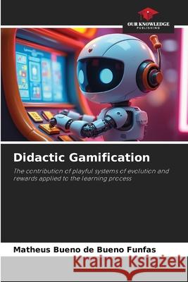 Didactic Gamification Bueno de Bueno Funfas, Matheus 9786209239229