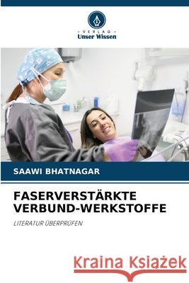 FASERVERSTÄRKTE VERBUND-WERKSTOFFE BHATNAGAR, SAAWI 9786209239595
