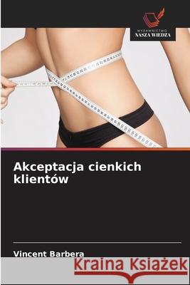 Akceptacja cienkich klientów Barbera, Vincent 9786209242830