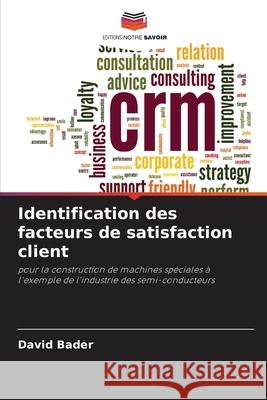 Identification des facteurs de satisfaction client David Bader 9786209245749