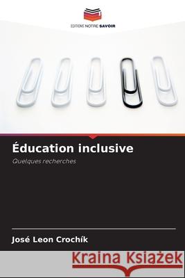Éducation inclusive Crochík, José Leon 9786209247002