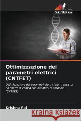 Ottimizzazione dei parametri elettrici (CNTFET) PAL, KRISHNA 9786209247026