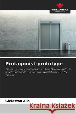 Protagonist-prototype Alis, Gleidston 9786209253157