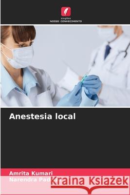 Anestesia local Kumari, Amrita, Padiyar, Narendra 9786209253393