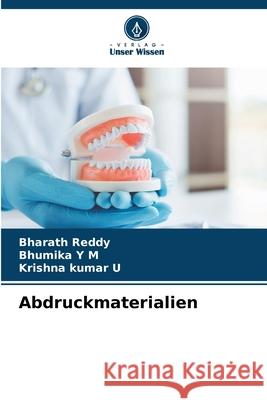 Abdruckmaterialien Bharath Reddy Bhumika Y Krishna Kumar U 9786209255366