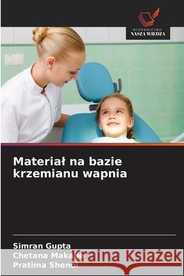 Material na bazie krzemianu wapnia Simran Gupta Chetana Makade Pratima Shenoi 9786209255410