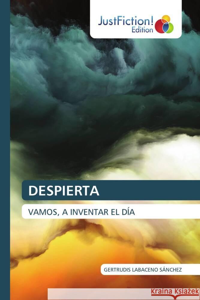 DESPIERTA LABACENO SÁNCHEZ, GERTRUDIS 9786209255618 JustFiction Edition