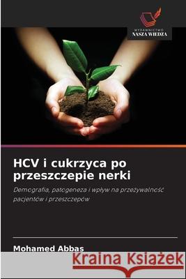 HCV i cukrzyca po przeszczepie nerki Abbas, Mohamed 9786209256585