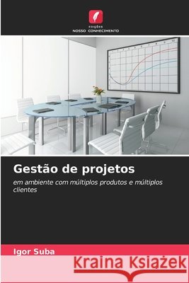 Gest?o de projetos Igor Suba 9786209260575