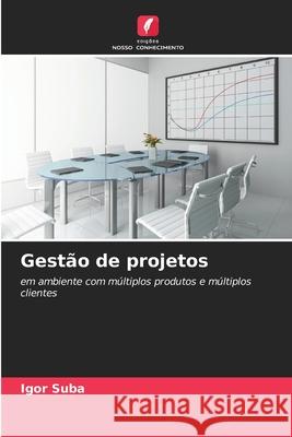 Gest?o de projetos Igor Suba 9786209260575
