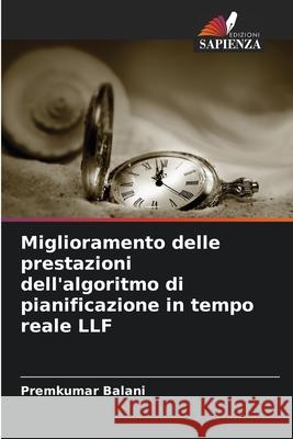 Miglioramento delle prestazioni dell'algoritmo di pianificazione in tempo reale LLF Balani, Premkumar 9786209260988
