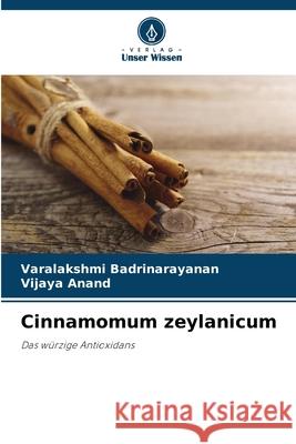 Cinnamomum zeylanicum Varalakshmi Badrinarayanan Vijaya Anand 9786209261671