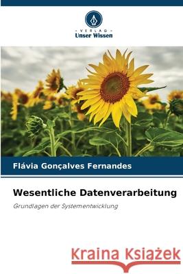 Wesentliche Datenverarbeitung Fernandes, Flávia Gonçalves 9786209261886